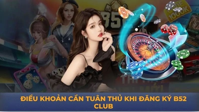Lưu ý quan trọng khi thực hiện truy cập B52 đăng ký
